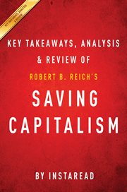 Saving capitalism : for the many, not the few cover image