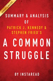 A common struggle : a personal journey through the past and future of mental illness and addiction cover image