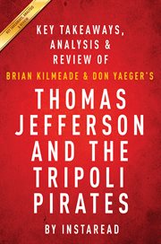 Thomas Jefferson and the Tripoli pirates : the forgotten war that changed American history cover image