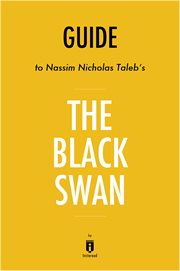 Black swan : the impact of the highly improbable by nassim nicholas taleb cover image