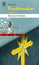 Summary & Analysis: Troublemaker by Leah Remini Summary & Analysis: Troublemaker by Leah Remini