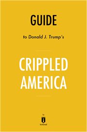 Crippled America : how to make America great again cover image