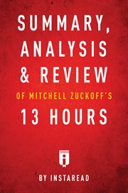 Summary of 13 hours. by Mitchell Zuckoff cover image