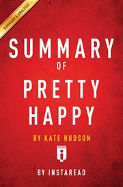 Summary of Pretty happy : healthy ways to love your body by Kate Hudson cover image