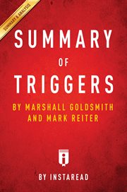 Summary of Triggers by Marshall Goldsmith and Mark Reiter cover image