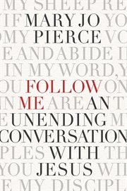 Follow me. An Unending Conversation With Jesus cover image