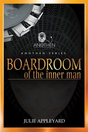Boardroom of the inner man cover image