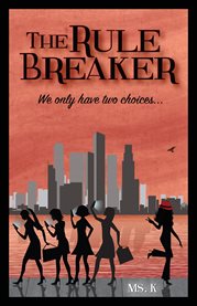 The rule breaker. We Only Have Two Choices cover image
