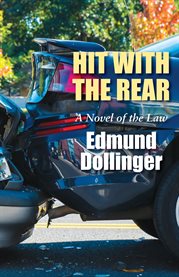 Hit with the rear. A Novel of the Law cover image