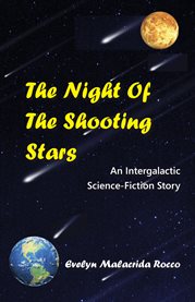 The night of the shooting stars. An Intergalactic Science-Fiction Story cover image