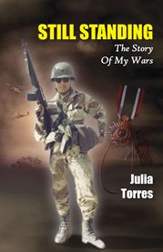 Still standing : the story of my wars cover image