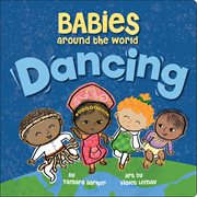 Babies around the world : dancing cover image