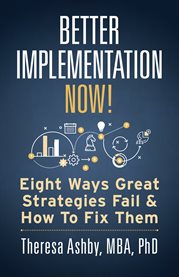 Better implementation now!. Eight Ways Great Strategies Fail and How to Fix Them cover image