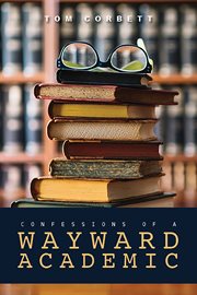 Confessions of a wayward academic cover image