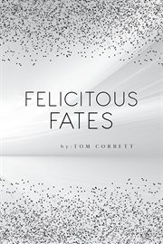 Felicitous fates cover image