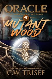 Oracle - mutant wood (vol. 5) cover image