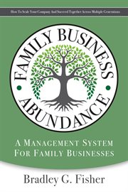 Family business abundance. A Management System For Family Business cover image
