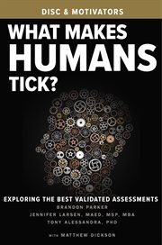 What makes humans tick?. Exploring The Best Validated Assessments cover image