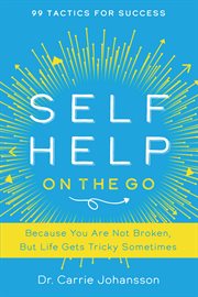 Self-help on the go. Because You Are Not Broken, But Life Gets Tricky Sometimes cover image