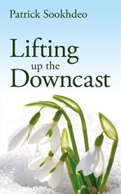 LIFTING UP THE DOWNCAST cover image