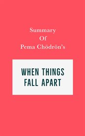 Summary of pema chödrön's when things fall apart cover image