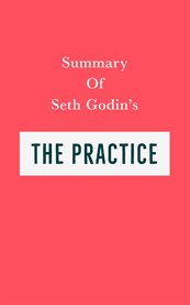Summary of seth godin's the practice cover image