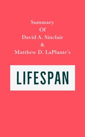 Summary of david a. sinclair and matthew d. laplante's lifespan cover image
