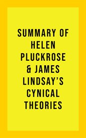 Summary of helen pluckrose and james lindsay's cynical theories cover image