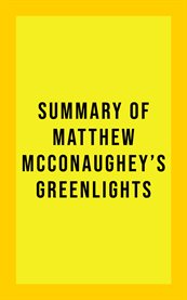 Summary of Matthew McConaughey's Greenlights cover image