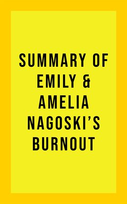 Cover image for Summary of Emily Nagoski & Amelia Nagoski's Burnout