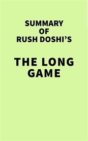 Summary of rush doshi's the long game cover image