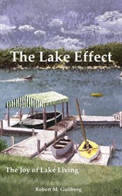 The lake effect. The Joy of Lake Living cover image