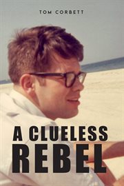 A clueless rebel cover image