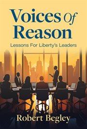 Voices of Reason : Lessons For Liberty's Leaders cover image