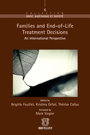 Families And End-of-life Treatment Decisions Families And End-of-life Treatment Decisions
