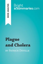 Plague and Cholera by Patrick Deville (book Analysis) Plague and Cholera by Patrick Deville (book Analysis)