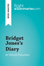 Bridget Jones's Diary by Helen Fielding (book Analysis) Bridget Jones's Diary by Helen Fielding (book Analysis)