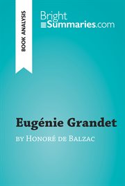 Eugénie Grandet by Honoré De Balzac (book Analysis) Eugénie Grandet by Honoré De Balzac (book Analysis)