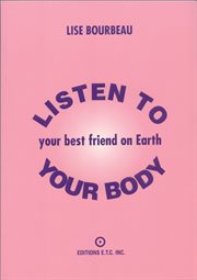 Listen to your body - your best friend on earth cover image