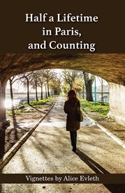 Half a Lifetime in Paris, and Counting cover image