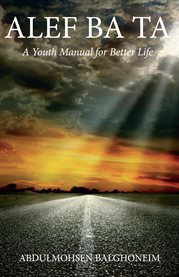 Alef ba ta. A Youth Manual for Better Life cover image