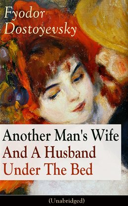 Cover image for Another Man's Wife And A Husband Under The Bed