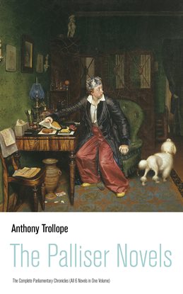 Cover image for The Palliser Novels