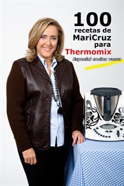 100 recetas de maricruz para thermomix. Especial Cocina Vasca cover image