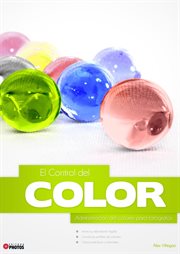El control del color. Administración del Colores para Fotógrafos cover image