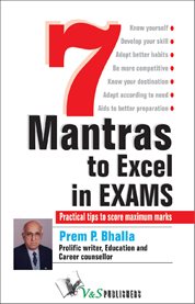 7 Mantras to Excel in Exams 7 Mantras to Excel in Exams