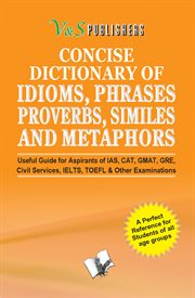Concise dictionary of english combined (idioms, phrases, proberbs, similies) cover image