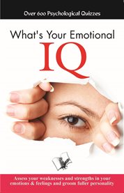 What's your emotional IQ over 600 psychological quizzes cover image