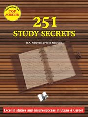 251 study secrets from the diary of a top achiever excel in studies and ensure success in exams & career cover image