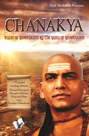 Chānakya rules of governance by the guru of governance cover image